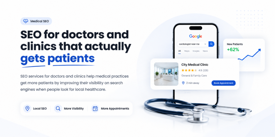SEO for Doctors and Clinics That Actually Gets Patients