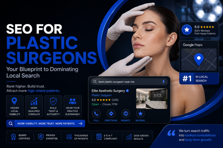 SEO for Plastic Surgeons: Your Blueprint to Dominating Local Search